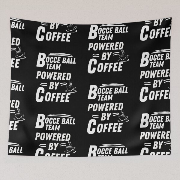 Item preview, Bocce ball team powered by coffee designed and sold by annoying-shirts.