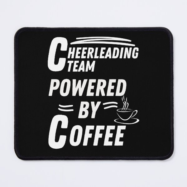 Item preview, Cheerleading team powered by coffee designed and sold by annoying-shirts.