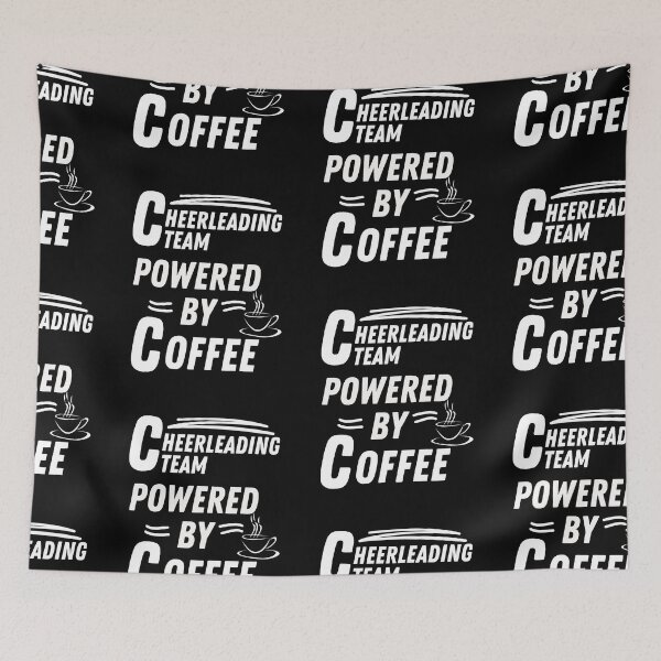 Item preview, Cheerleading team powered by coffee designed and sold by annoying-shirts.