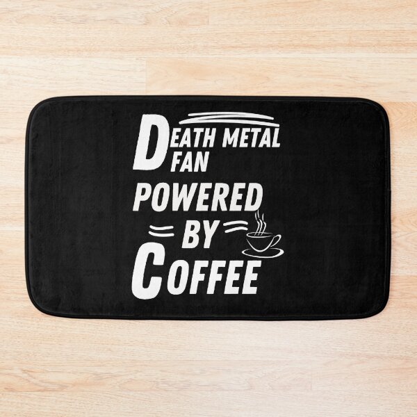 Item preview, Death metal fan powered by coffee designed and sold by annoying-shirts.