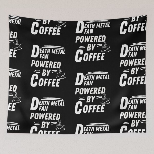 Item preview, Death metal fan powered by coffee designed and sold by annoying-shirts.