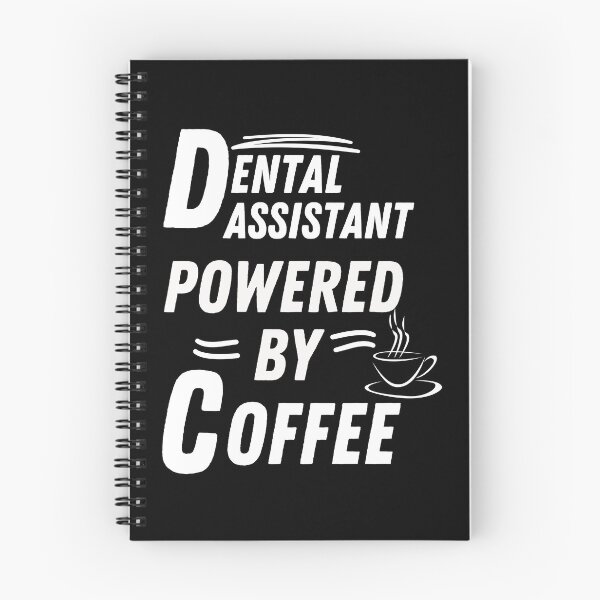 Item preview, Dental assistant powered by coffee designed and sold by annoying-shirts.
