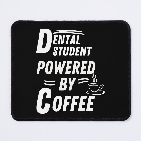 Item preview, Dental student powered by coffee designed and sold by annoying-shirts.