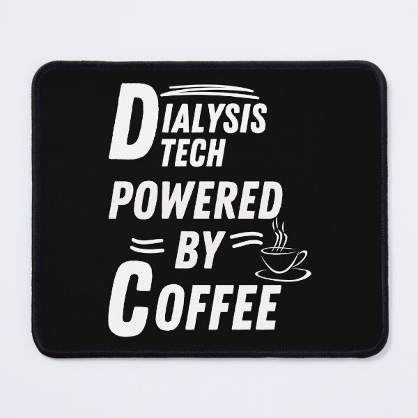 Item preview, Dialysis tech powered by coffee designed and sold by annoying-shirts.