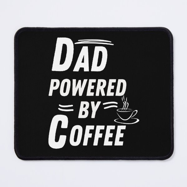 Item preview, Dad powered by coffee designed and sold by annoying-shirts.