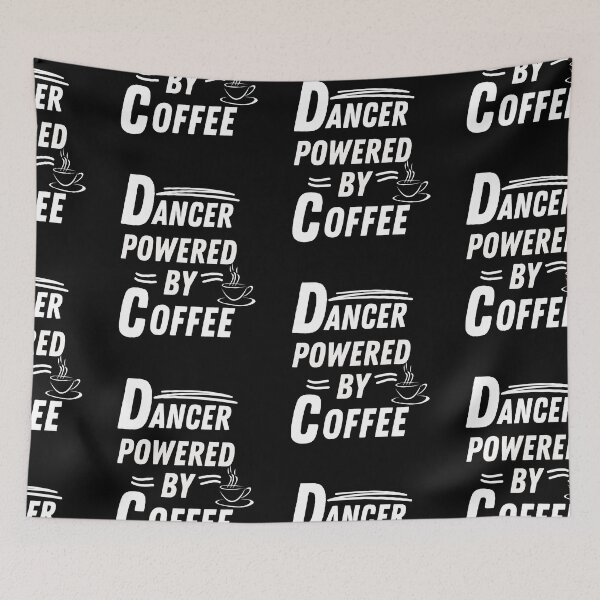 Item preview, Dancer powered by coffee designed and sold by annoying-shirts.