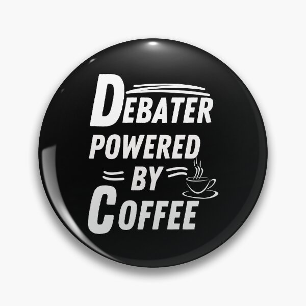 Item preview, Debater powered by coffee designed and sold by annoying-shirts.
