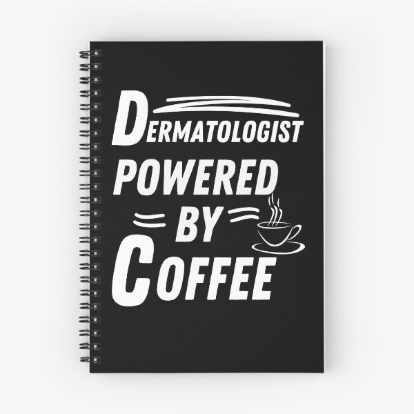 Item preview, Dermatologist powered by coffee designed and sold by annoying-shirts.
