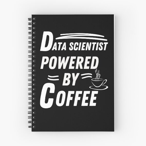 Item preview, Data scientist powered by coffee designed and sold by annoying-shirts.