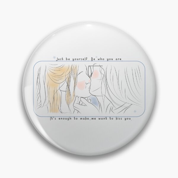 Item preview, Just be yourself. Be who you are. It’s enough to make me want to kiss you. | 23.5 degree the world incline designed and sold by Pinu92.