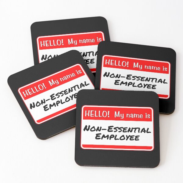 Item preview, HELLO! My name is Non-Essential Employee - funny warning signs designed and sold by DesignsFromTW-S.