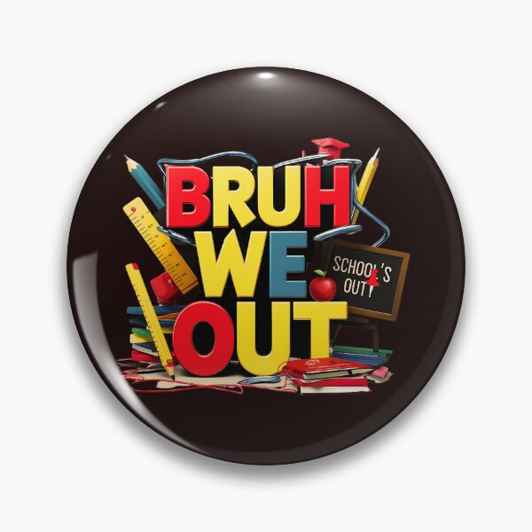 Item preview, Bruh We Out! End-of-School Celebration  designed and sold by elynne9.