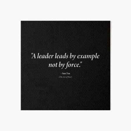 Item preview, Sun Tzu quote: "A leader leads by example not by force." (White text) designed and sold by STUDIO-72.