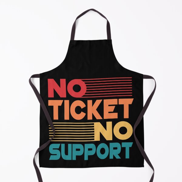 Item preview, No Ticket No Support IT Specialist IT Admin Administrator designed and sold by Tig3rE.