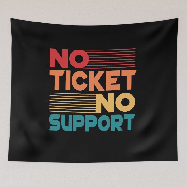 Item preview, No Ticket No Support IT Specialist IT Admin Administrator designed and sold by Tig3rE.