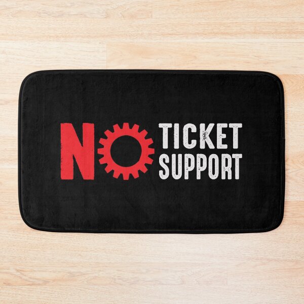 Item preview, No Ticket No Support IT Specialist IT Admin Administrator designed and sold by Tig3rE.