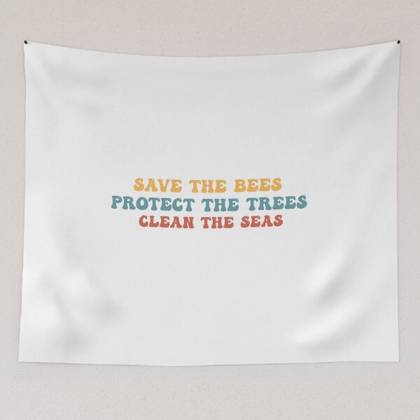 Item preview, Save The Bees, Protect The Trees, Clean The Seas designed and sold by Felinefinesse.