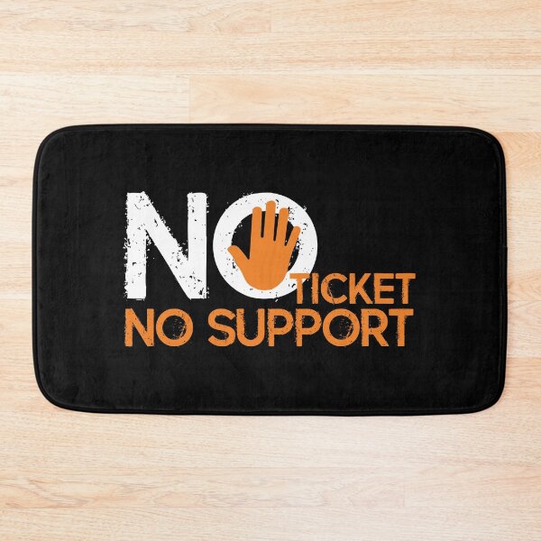 Item preview, No Ticket No Support IT Specialist IT Admin Administrator designed and sold by Tig3rE.