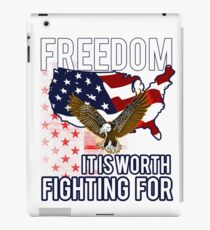 It is worth Fighting for Freedom iPad Case/Skin