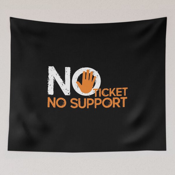 Item preview, No Ticket No Support IT Specialist IT Admin Administrator designed and sold by Tig3rE.