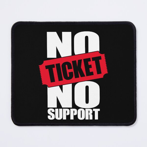 Item preview, No Ticket No Support IT Specialist IT Admin Administrator designed and sold by Tig3rE.