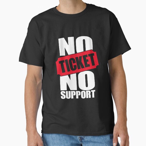Item preview, No Ticket No Support IT Specialist IT Admin Administrator designed and sold by Tig3rE.