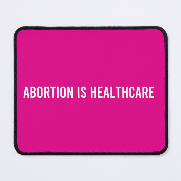 Item preview, Abortion is Healthcare designed and sold by coffeepolicy.