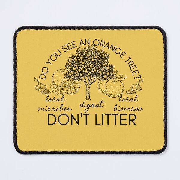 Item preview, Don't Litter Oranges designed and sold by Cat00Tome.