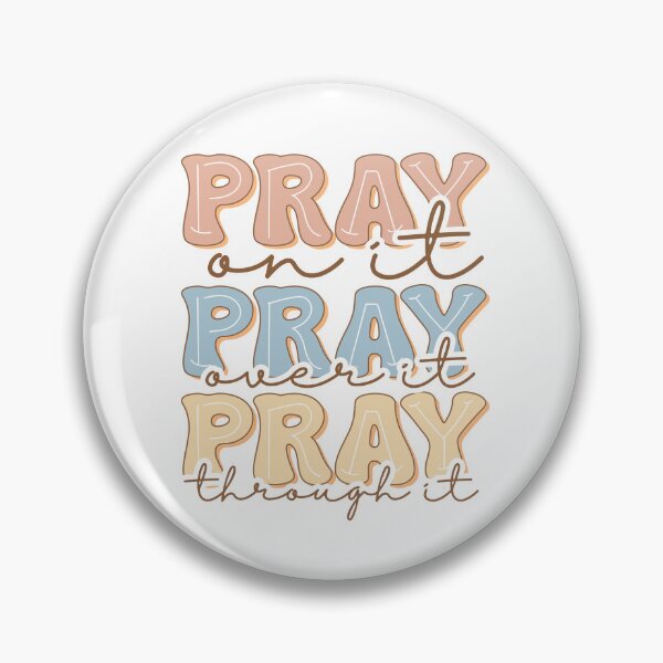Item preview, Pray on it, over, through it Christian motivational quote  designed and sold by SassyFaithGirl.