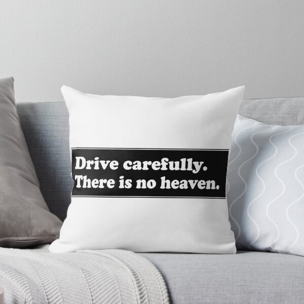 Item preview, Drive Carefully There is No Heaven Funny Bumper designed and sold by fanky-bumper.