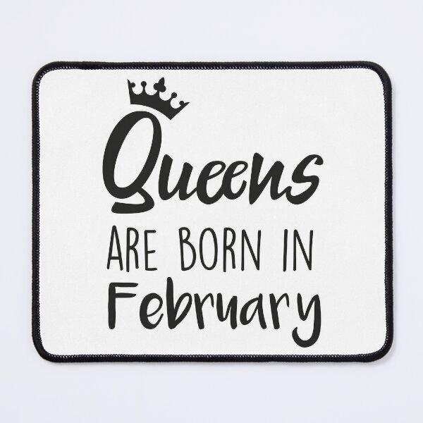 Item preview, Queens are born in February cool birthday for mothers sisters girls womens designed and sold by BHMARTS.
