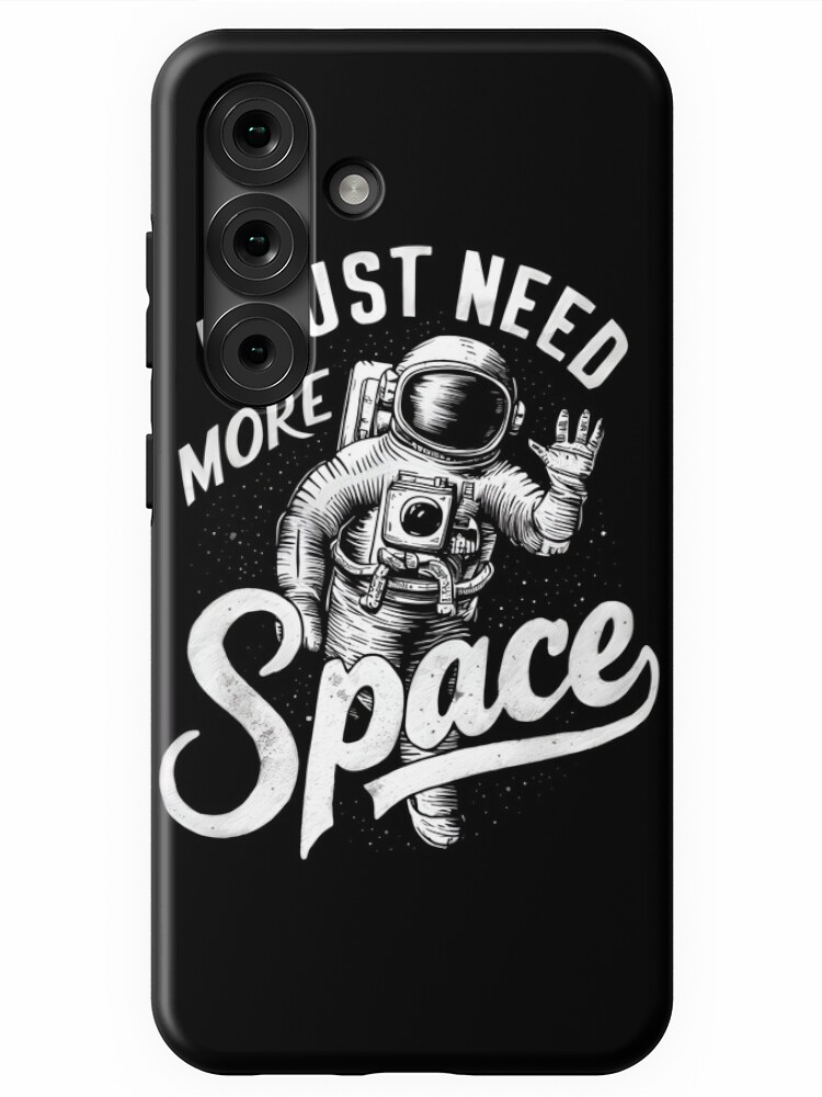 Thumbnail 1 of 4, Samsung Galaxy Phone Case, Just Need More Space designed and sold by Patricks-Art.
