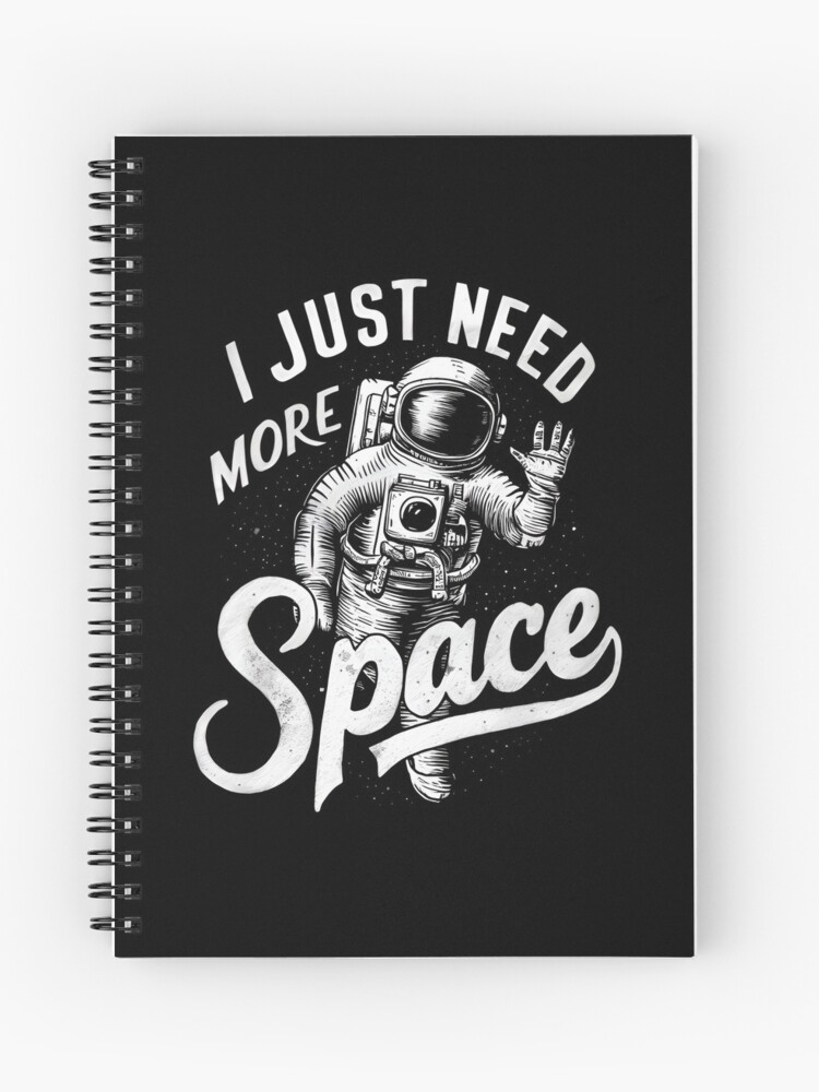 Thumbnail 1 of 3, Journal, Just Need More Space designed and sold by Patricks-Art.