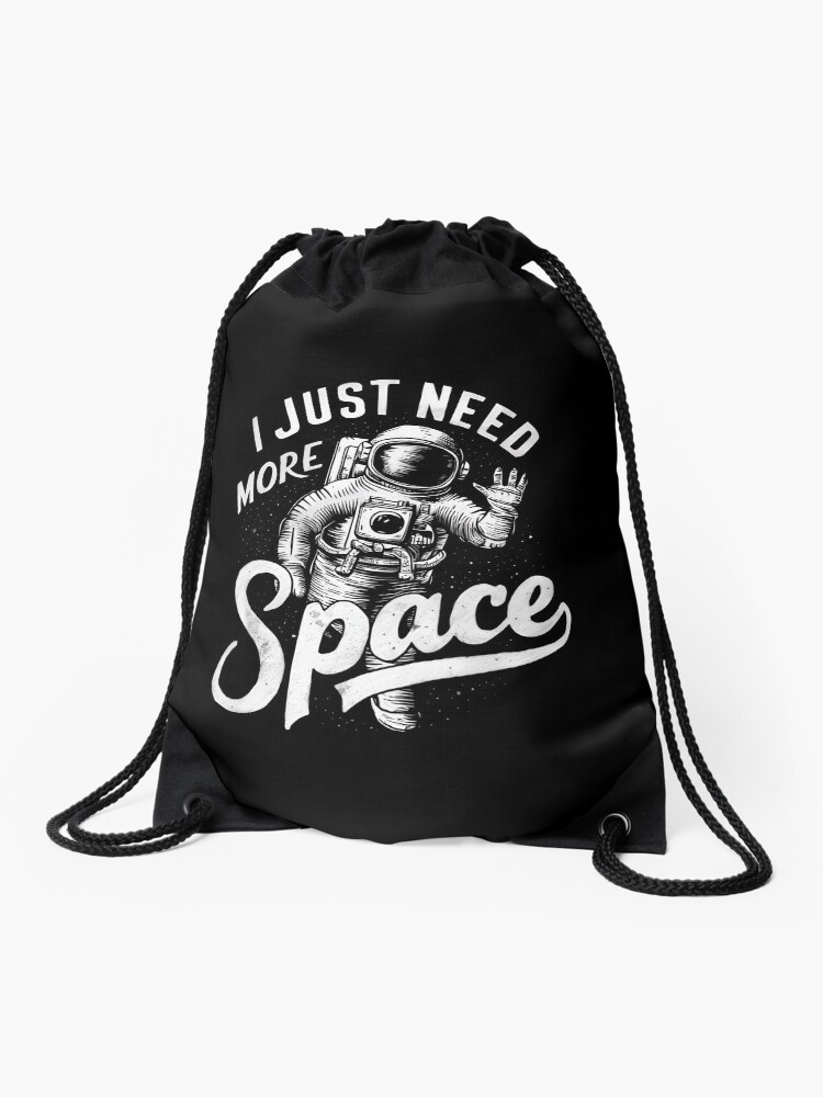Thumbnail 1 of 3, Drawstring Bag, Just Need More Space designed and sold by Patricks-Art.