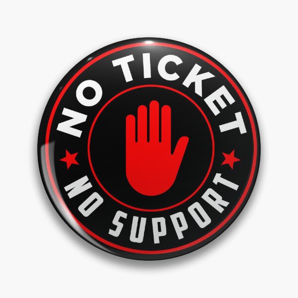 Item preview, No Ticket No Support IT Specialist IT Admin Administrator designed and sold by Tig3rE.