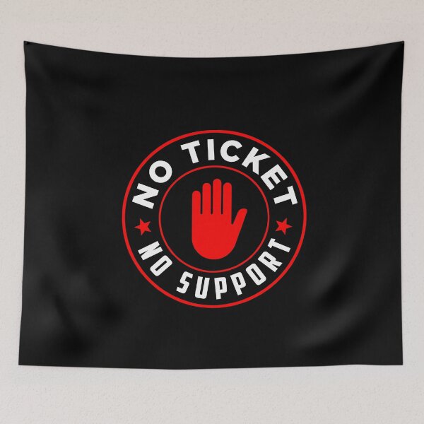Item preview, No Ticket No Support IT Specialist IT Admin Administrator designed and sold by Tig3rE.