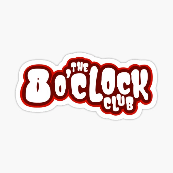 8 O’clock Club Sticker