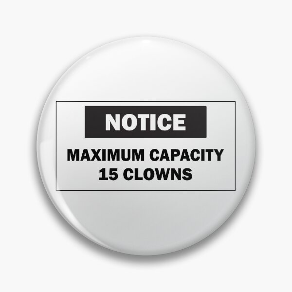 Item preview, Notice Maximum Capacity 15 Clowns Funny Bumper designed and sold by fanky-bumper.