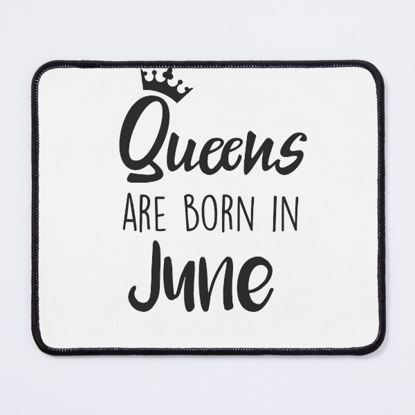 Item preview, Queens are born in June cool birthday for mothers sisters girls womens designed and sold by BHMARTS.