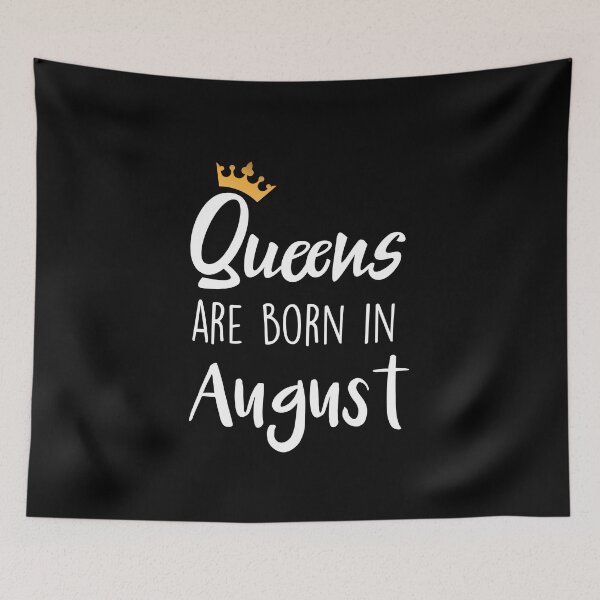 Item preview, Queens are born in August cool birthday for mothers sisters girls womens designed and sold by BHMARTS.