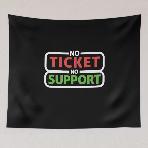 Item preview, No Ticket No Support IT Specialist IT Admin Administrator designed and sold by Tig3rE.