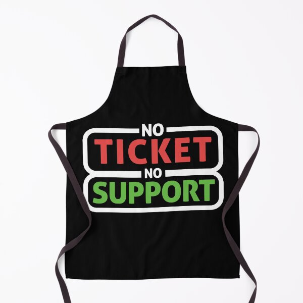 Item preview, No Ticket No Support IT Specialist IT Admin Administrator designed and sold by Tig3rE.