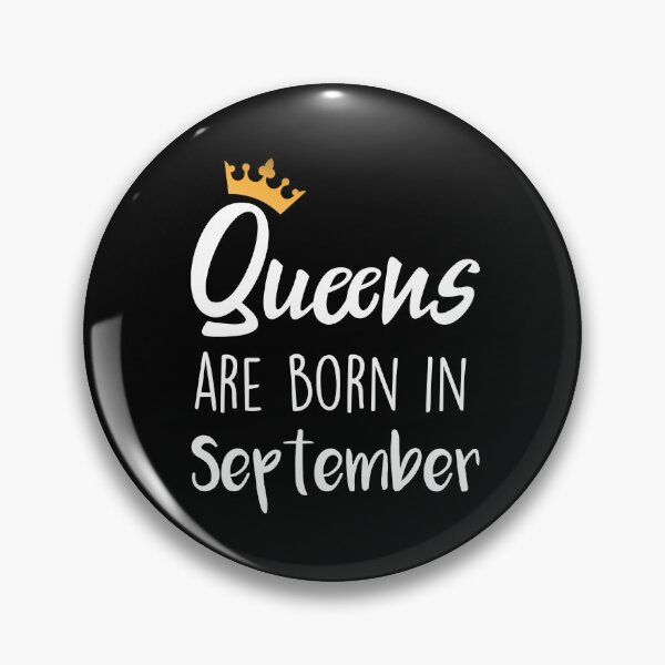 Item preview, Queens are born in September cool birthday for mothers sisters girls womens designed and sold by BHMARTS.