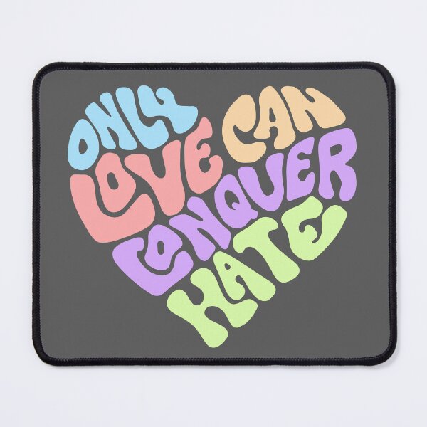Item preview, Only Love Can Conquer Hate Word Art designed and sold by Unhinged Heather.