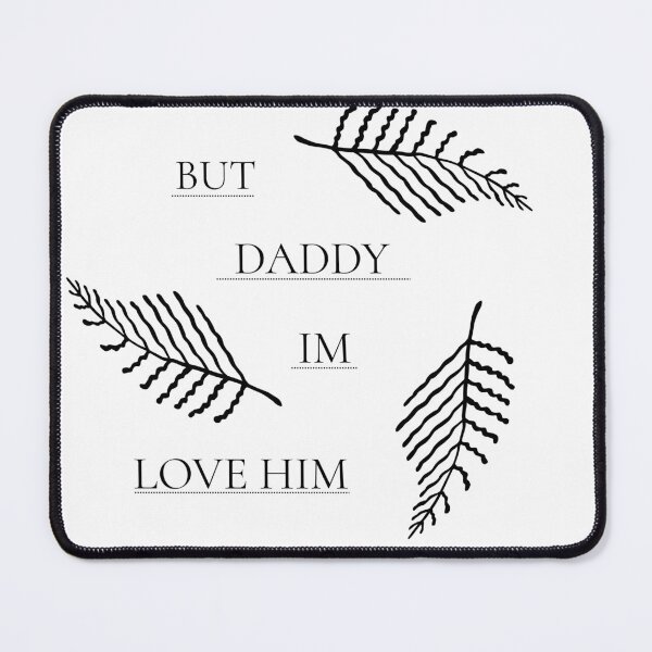 Item preview, but daddy im love him designed and sold by good1TEMSshop.