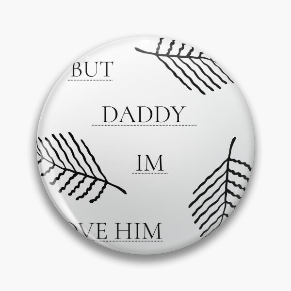 Item preview, but daddy im love him designed and sold by good1TEMSshop.