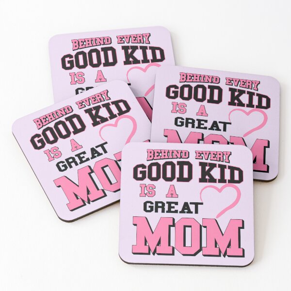 Item preview, Mother's Day - Behind every good kid is a great mom designed and sold by BladiWear.