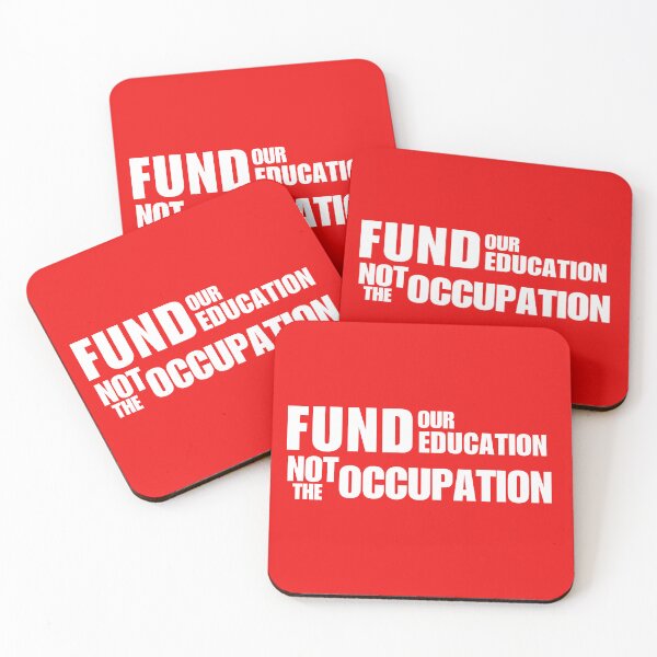 Item preview, Fund Our Education Not The Occupation designed and sold by ANNINOART ⭐⭐⭐⭐⭐.