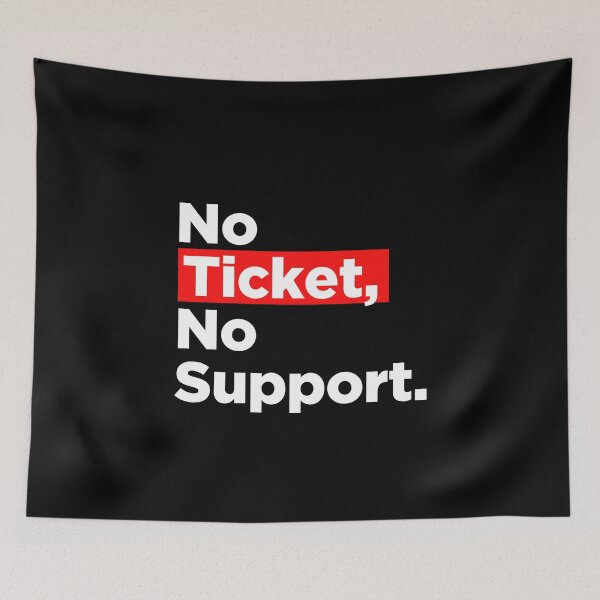Item preview, No Ticket No Support IT Specialist IT Admin Administrator designed and sold by Tig3rE.