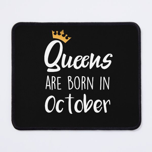 Item preview, Queens are born in October cool birthday for mothers sisters girls womens designed and sold by BHMARTS.